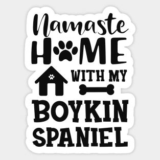 Boykin spaniel dog - Namaste home with my boykin spaniel Sticker